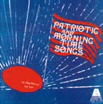 Patriotic and Morning Time Songs